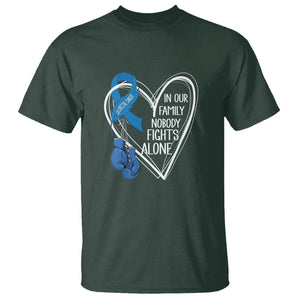 Colorectal Cancer Awareness T Shirt In Our Family Nobody Fights Alone Colon Colonscopy TS09 Dark Forest Green Printyourwear