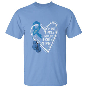 Colorectal Cancer Awareness T Shirt In Our Family Nobody Fights Alone Colon Colonscopy TS09 Carolina Blue Printyourwear