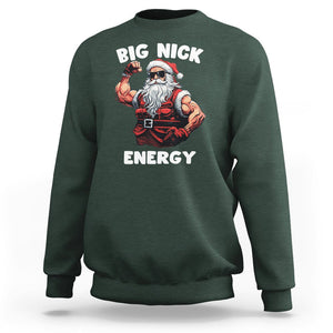 Cool Santa Claus Sweatshirt Big Nick Energy TS02 Dark Forest Green Printyourwear