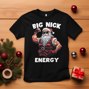 Cool Santa Claus T Shirt Big Nick Energy TS02 Black Printyourwear