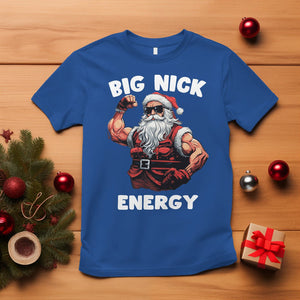 Cool Santa Claus T Shirt Big Nick Energy TS02 Royal Blue Printyourwear