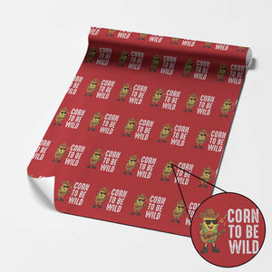 Corn To Be Wild Wrapping Paper Roll Funny Cowboy Cornboy TS14 Red Print Your Wear