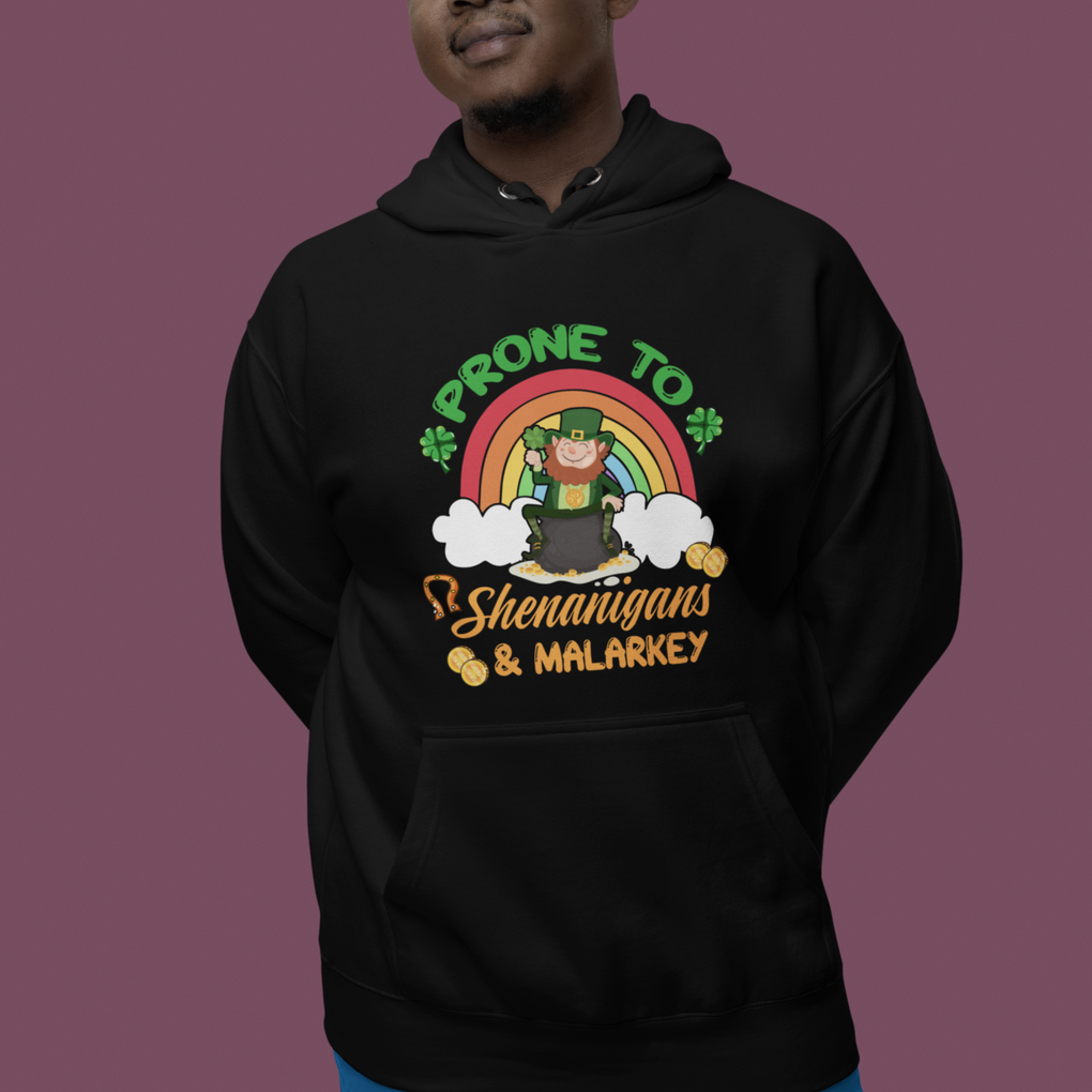 Funny St. Patricks Day Hoodie Prone To Shenanigans and Malarkey Cute Leprechaun Rainbow TS02 Printyourwear