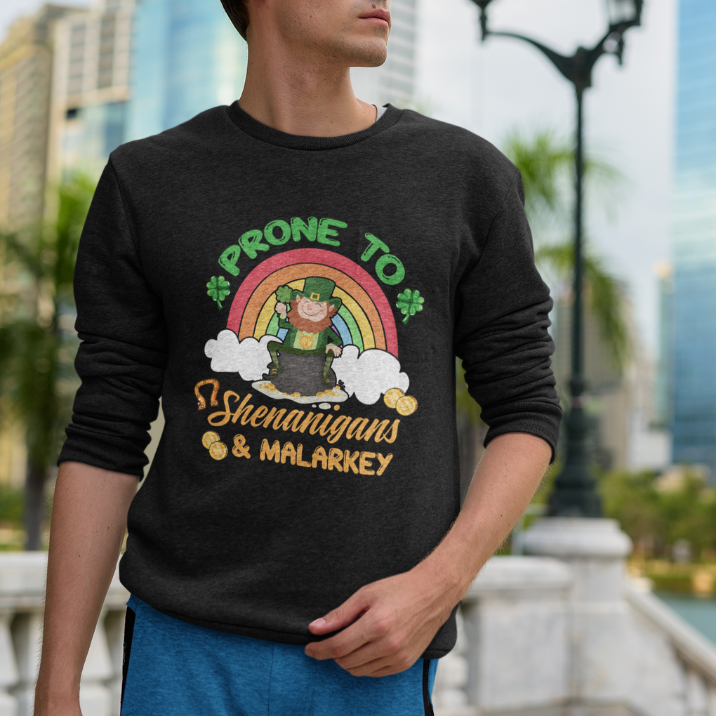 Funny St. Patricks Day Sweatshirt Prone To Shenanigans and Malarkey Cute Leprechaun Rainbow TS02 Printyourwear