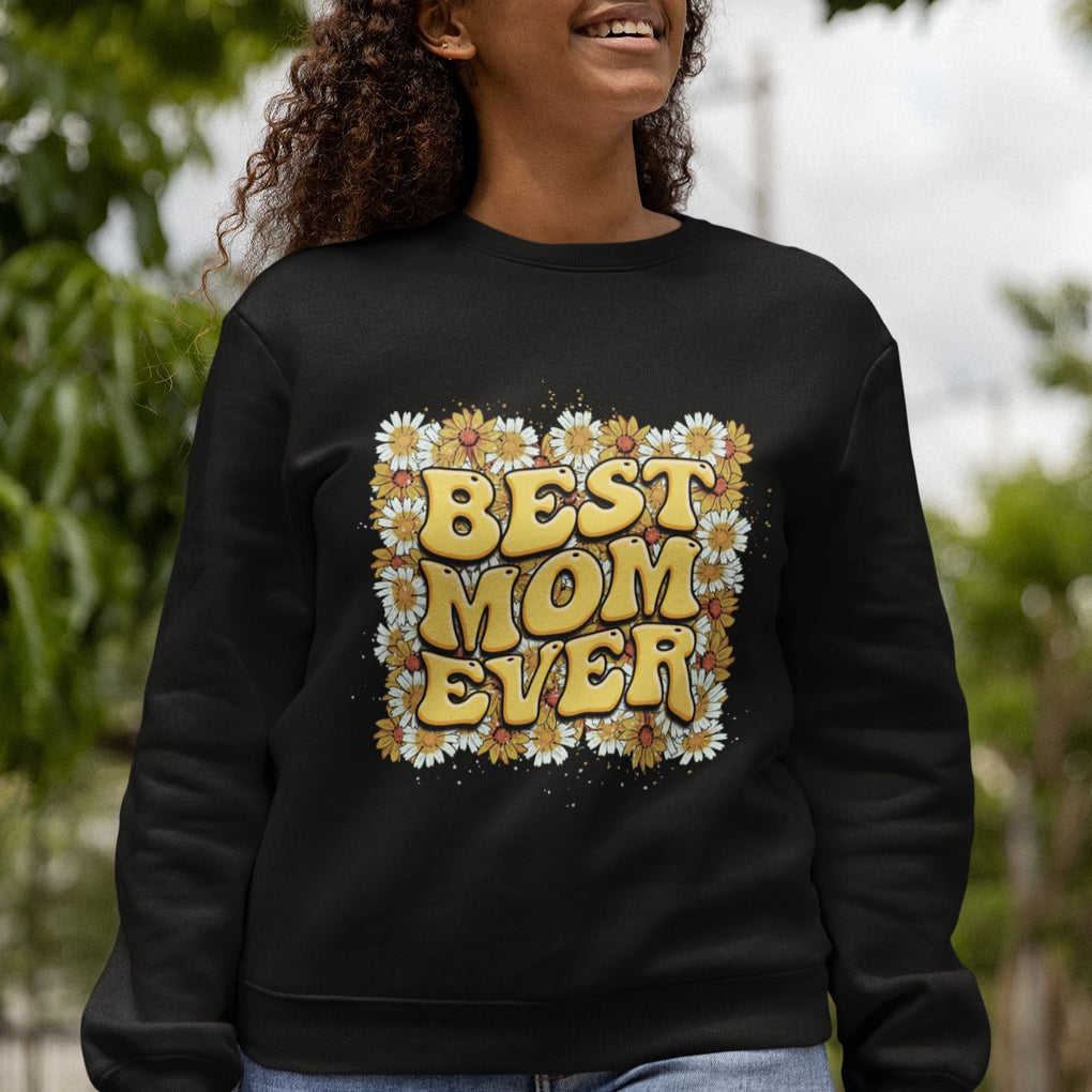 Floral Mother's Day Sweatshirt Best Mom Ever Flowers Retro Hippie TS02 Printyourwear