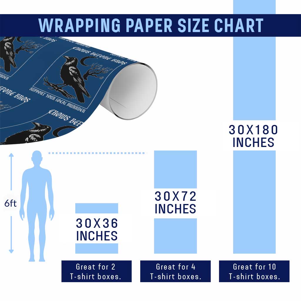Crows Before Bros Support Your Local Murder Wrapping Paper Roll Funny Crow Lovers TS10 Print Your Wear
