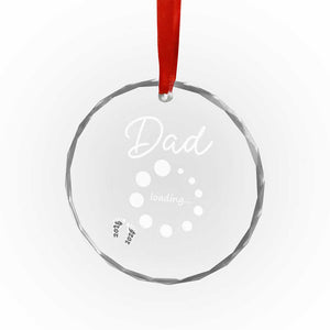 Dad Loading 2026 Crystal Glass Ornament Future Dad Announcement TS12 Print Your Wear