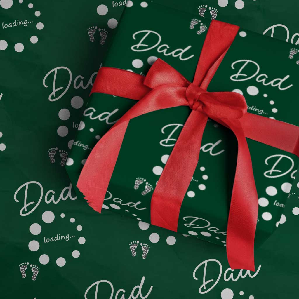 Dad Loading 2026 Wrapping Paper Roll Future Dad Announcement TS12 Green Print Your Wear
