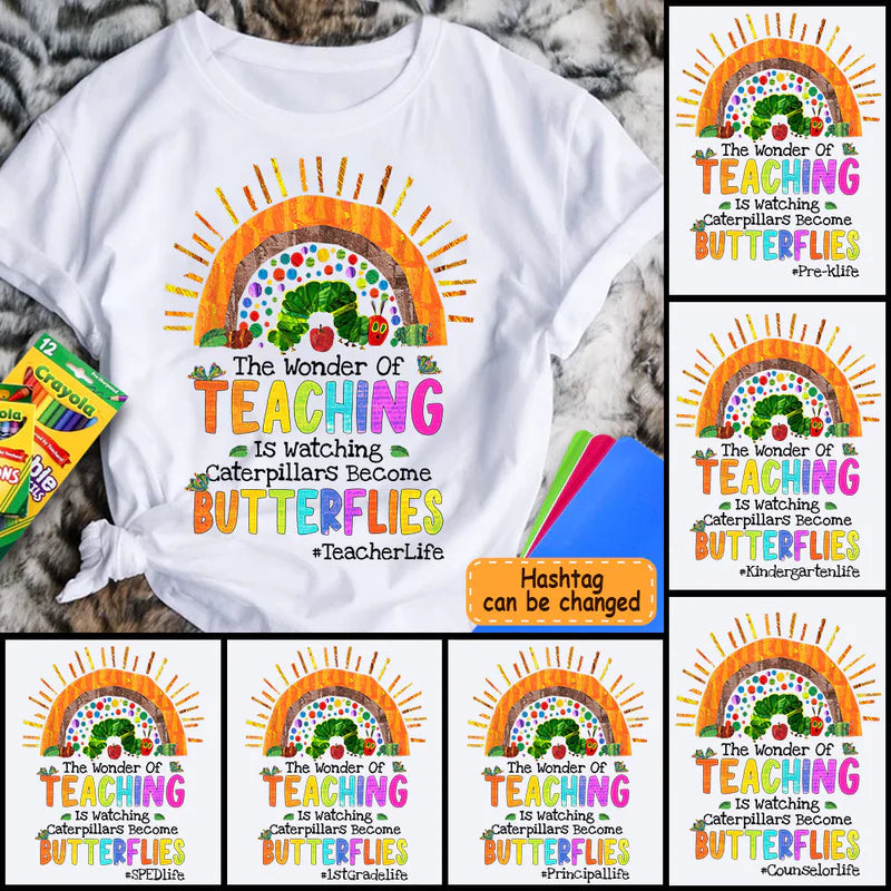 Personalized The Wonder Of Teaching Is Watching Caterpillars Become Butterflies T Shirt CTM Youth Custom - Printyourwear