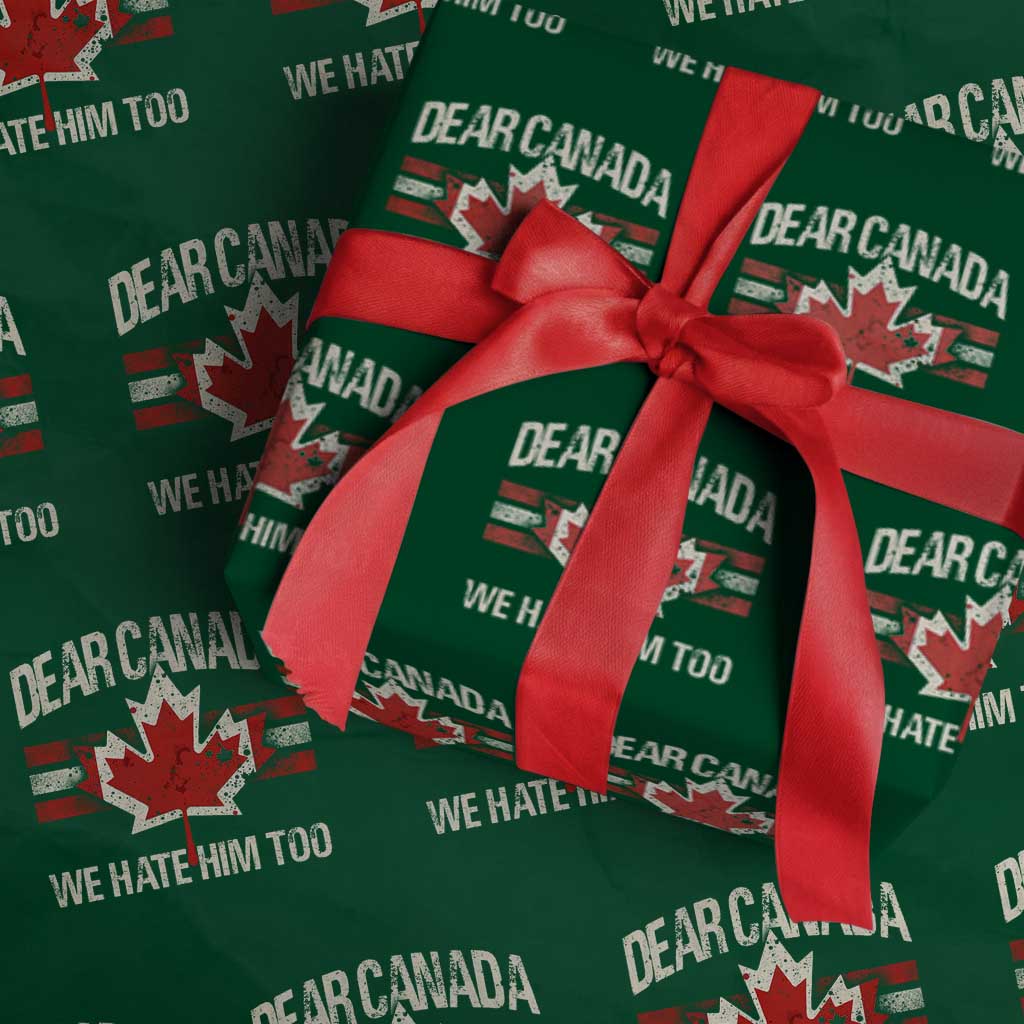 Dear Canada We Hate Him Too Wrapping Paper Roll Vintage Maple Leaf TS11 Green Print Your Wear