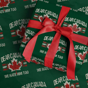 Dear Canada We Hate Him Too Wrapping Paper Roll Vintage Maple Leaf TS11 Green Print Your Wear