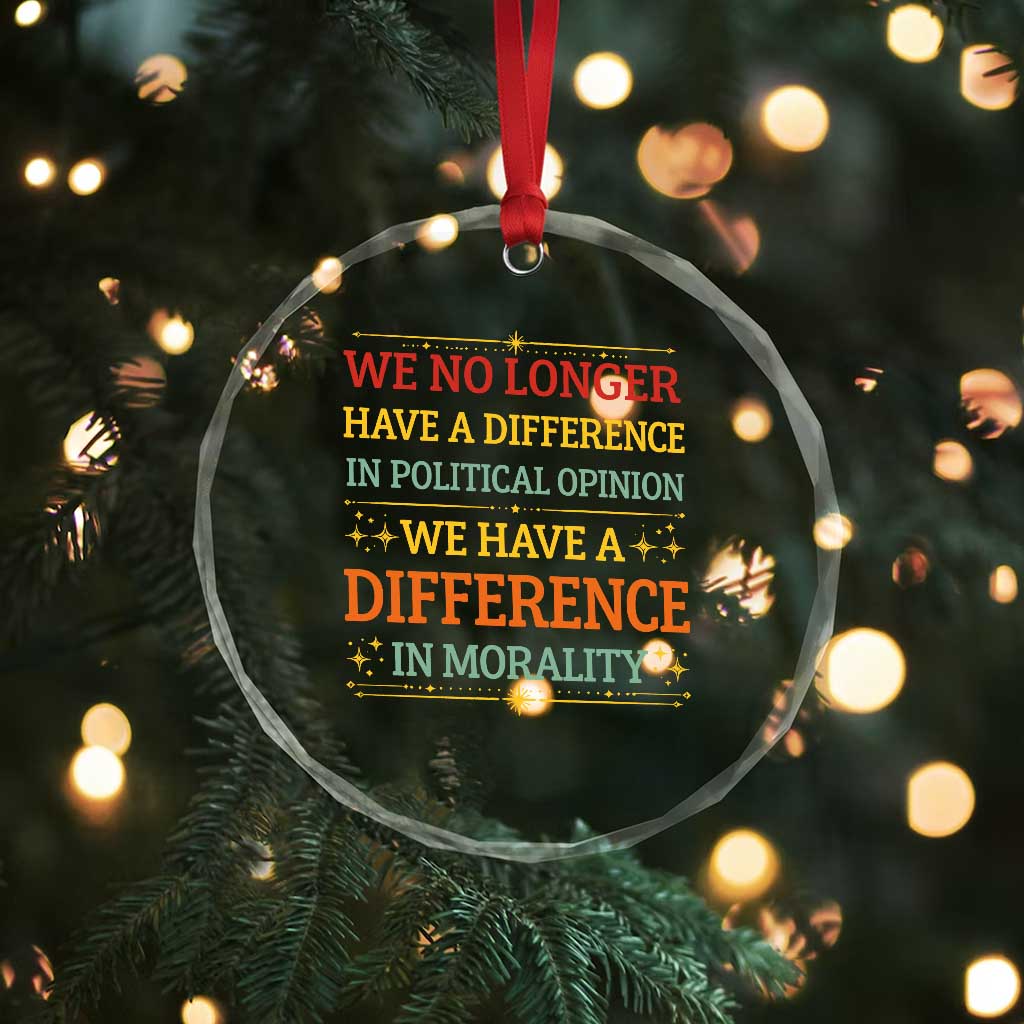 Difference In Morality Crystal Glass Ornament Political Differences Protest Rally TS10 Print Your Wear