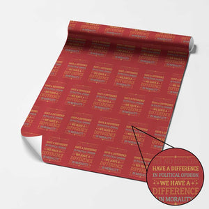 Difference In Morality Wrapping Paper Roll Political Differences Protest Rally TS10 Red Print Your Wear
