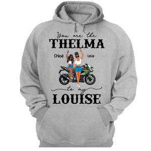 Custom Personalized Motorcycle Girls Shirt You Are The Thelma To My Louise Biker Girl CTM02 Hoodie Custom - Printyourwear