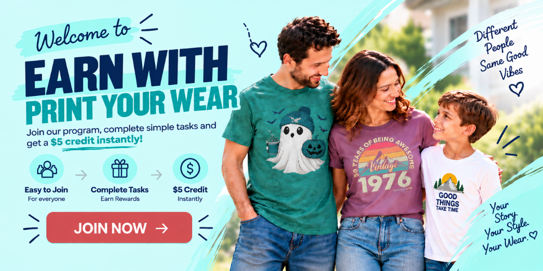 Promotional graphic for a 'Welcome to Earn With Print Your Wear' program, featuring a family of three wearing custom printed t-shirts. The left side contains text and icons detailing the program's benefits, including earning $5 credits for simple tasks.
