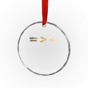 Equality Is Better than Division Crystal Glass Ornament Equal Rights Math Symbol TS10 Print Your Wear
