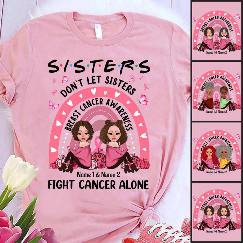 Personalized Breast Cancer Shirts Awareness Month Sisters Dont Let Sister CTM Sweater Adult Custom - Printyourwear