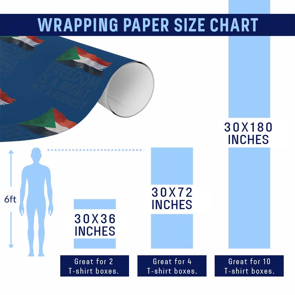Freedom Is a Right Not a Request Wrapping Paper Roll Sudan Flag Human Rights Supporters TS02 Print Your Wear