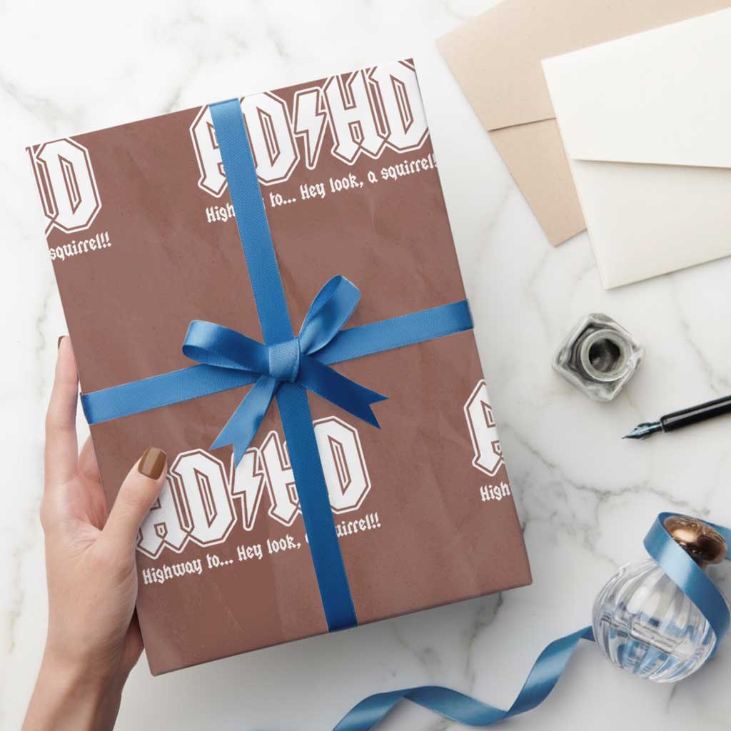Funny ADHD Wrapping Paper Roll Hey Look a Squirrel Rocks Graphic TS10 Mocha Print Your Wear