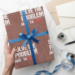 Funny Anti Fascism Protest Wrapping Paper Roll Solve The Problem TS11 Mocha Print Your Wear