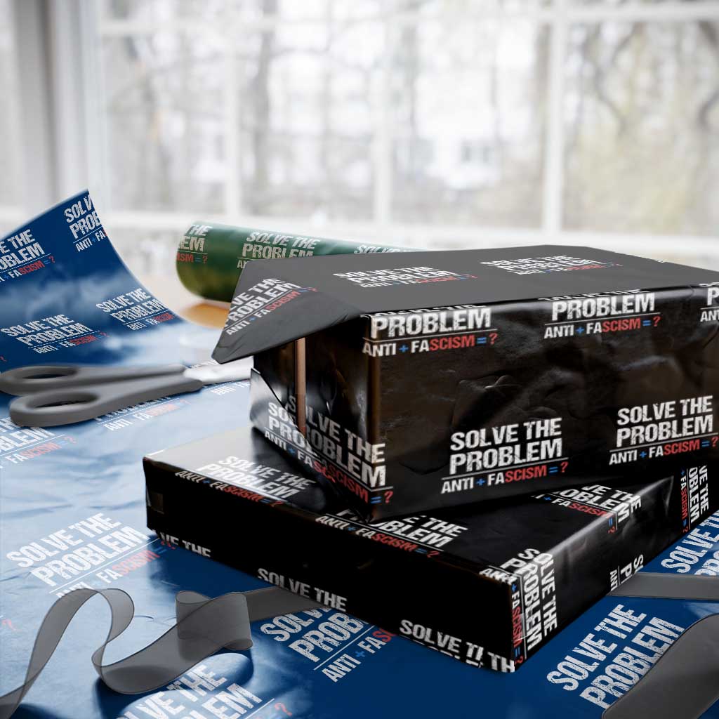 Funny Anti Fascism Protest Wrapping Paper Roll Solve The Problem TS11 Black Print Your Wear