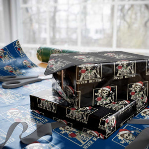 Funny Christmas Never Better Wrapping Paper Roll Messy Bun Skeleton Drinking Coffee TS11 Black Print Your Wear
