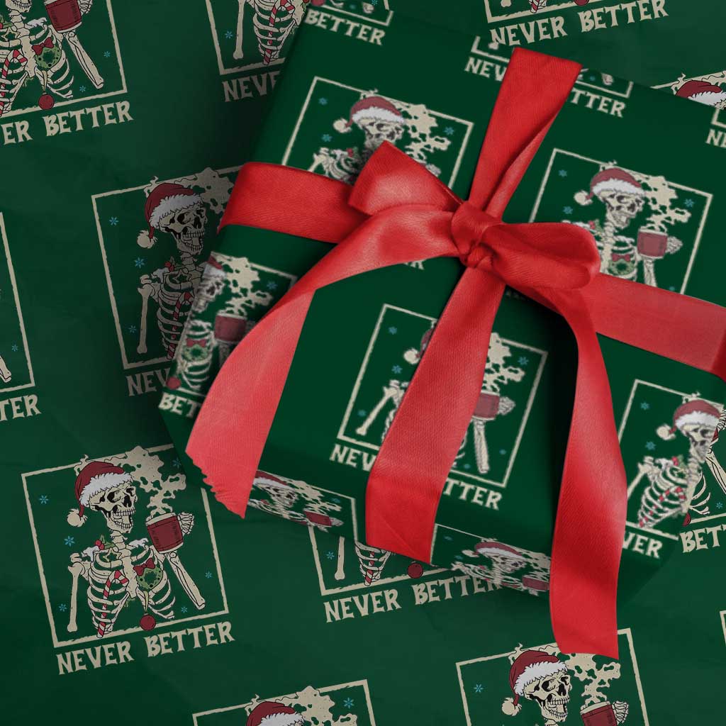 Funny Christmas Never Better Wrapping Paper Roll Skeleton Drinking Coffee TS11 Green Print Your Wear