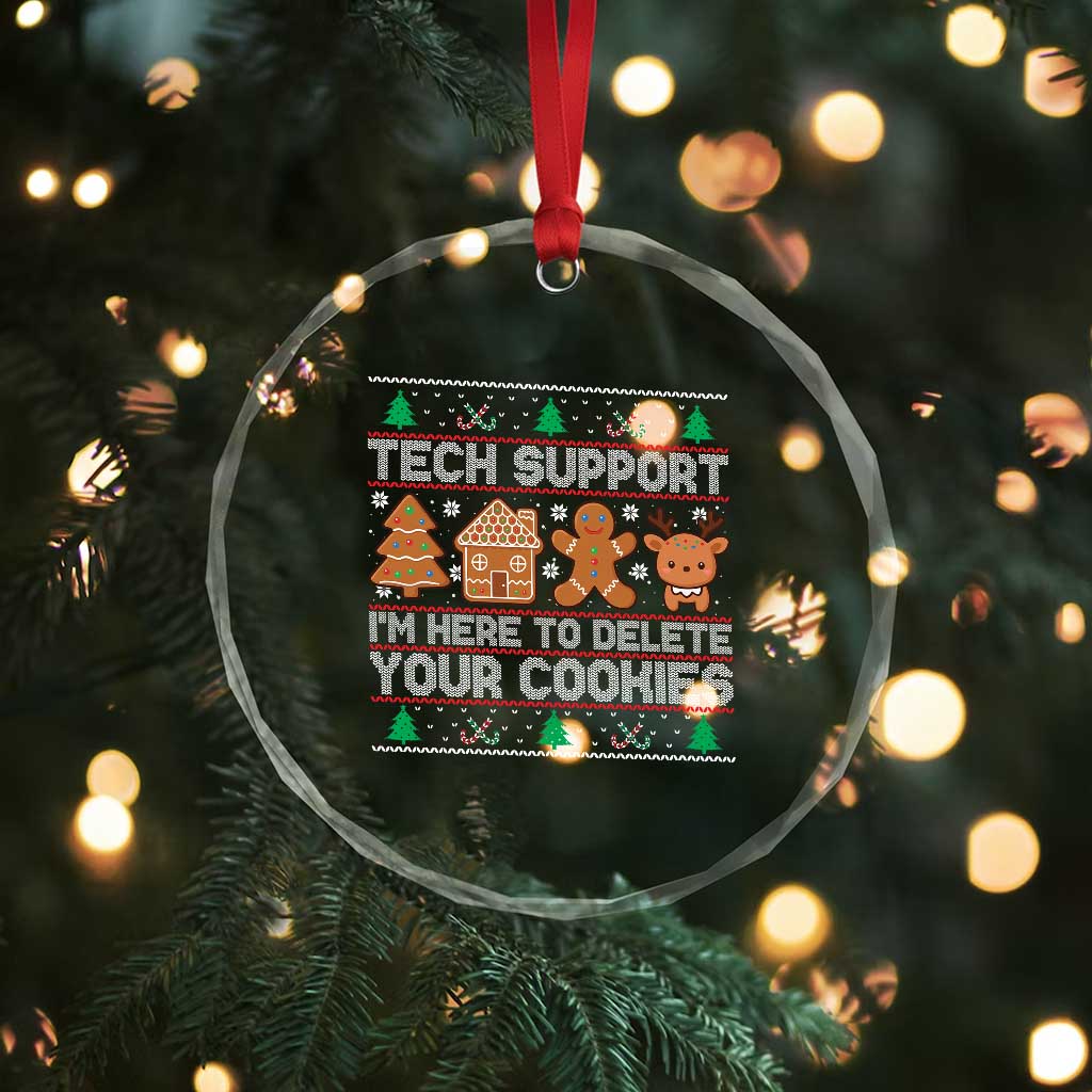 Funny Christmas Tech Support Crystal Glass Ornament Computer Programmer Gift Here To Delete Cookies Ugly Xmas TS10 Print Your Wear