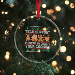 Funny Christmas Tech Support Crystal Glass Ornament Computer Programmer Gift Here To Delete Cookies Ugly Xmas TS10 Print Your Wear