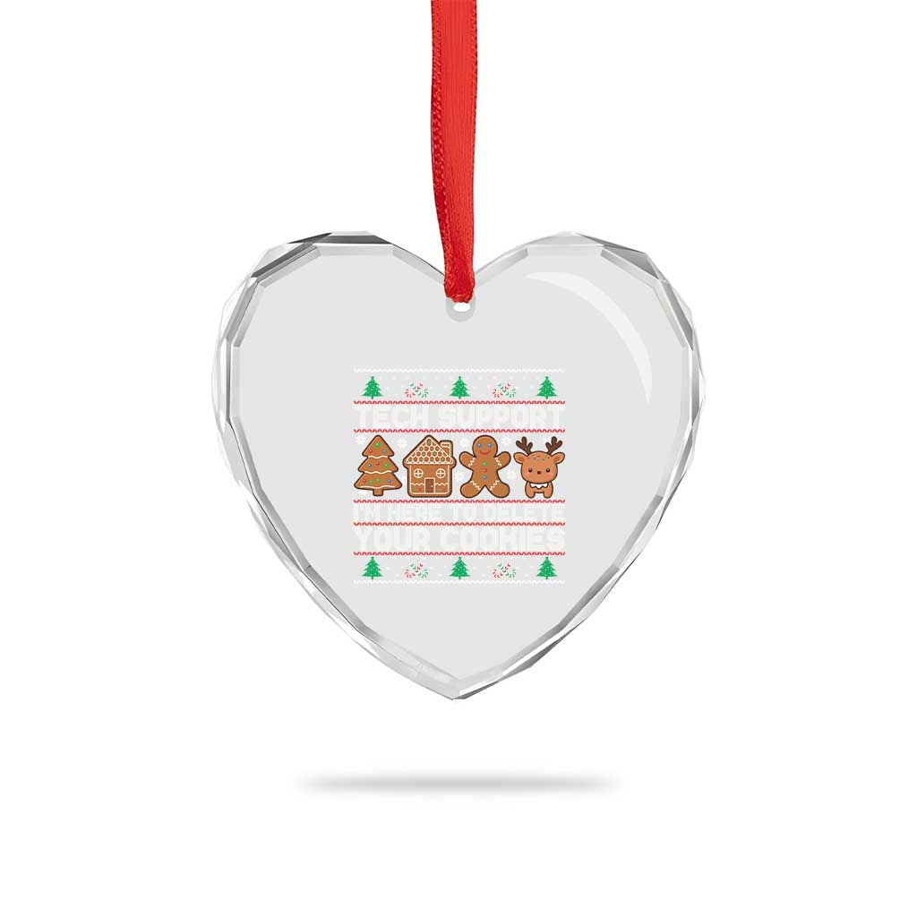Funny Christmas Tech Support Heart Crystal Glass Ornament Computer Programmer Gift Here To Delete Cookies Ugly Xmas TS10 Print Your Wear