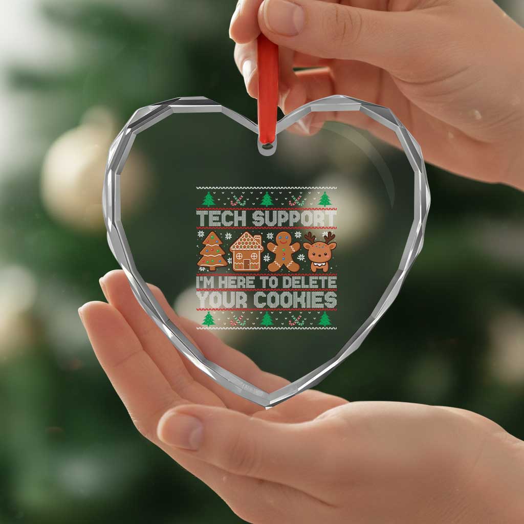 Funny Christmas Tech Support Heart Crystal Glass Ornament Computer Programmer Gift Here To Delete Cookies Ugly Xmas TS10 Print Your Wear