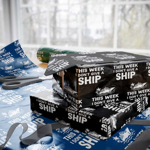 Funny Cruise Wrapping Paper Roll This Week I Dont Give a Ship TS10 Black Print Your Wear