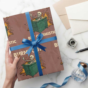 Funny Dumpster Fire Skeleton Wrapping Paper Roll Burn Out But Optimistic TS02 Mocha Print Your Wear