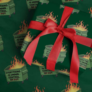 Funny Dumpster Fire Wrapping Paper Roll Everything Is Under Control Or Not TS11 Green Print Your Wear