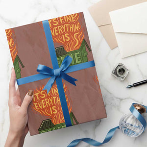 Funny Dumpster Fire Wrapping Paper Roll Its Fine Everything Is Fine Chaos TS11 Mocha Print Your Wear