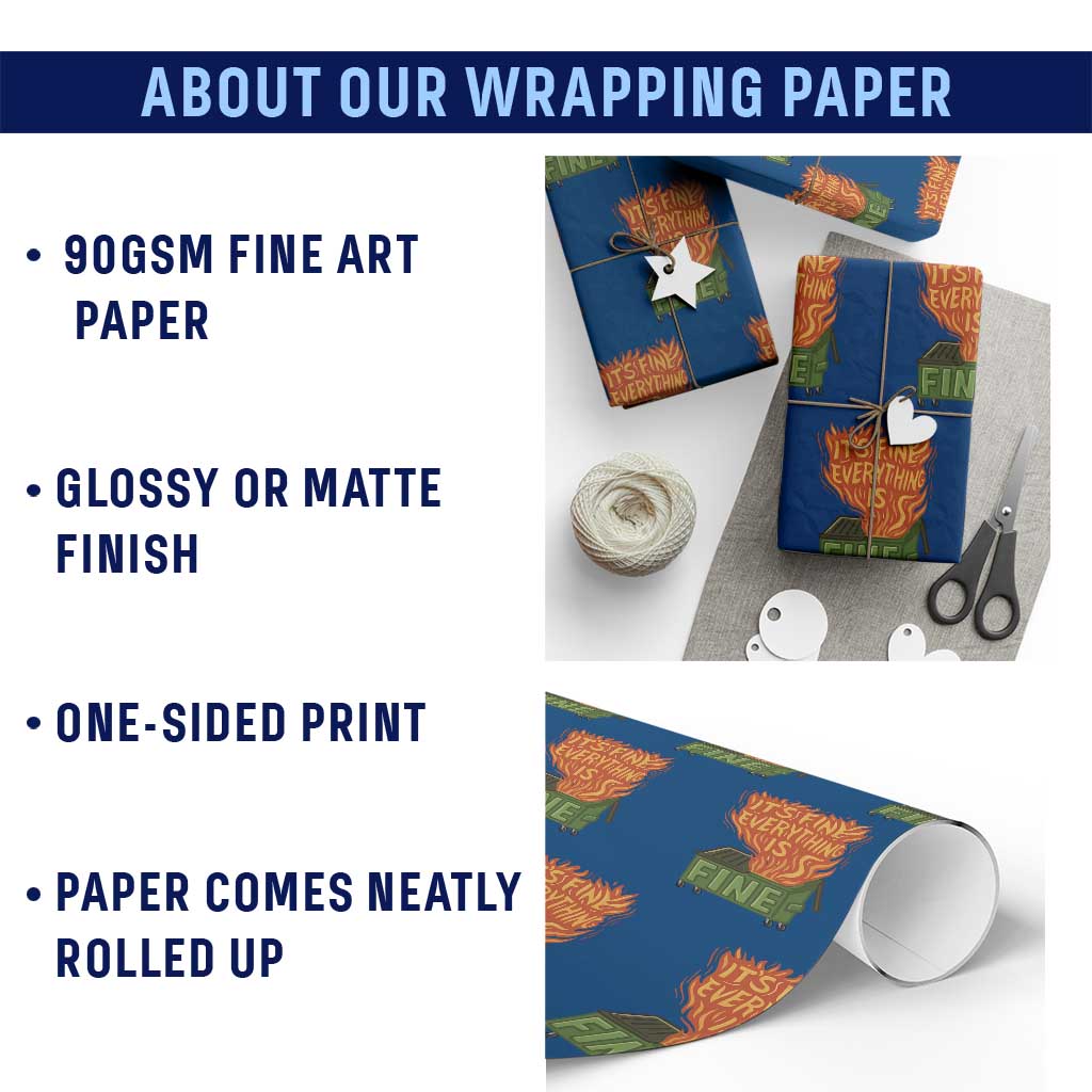 Funny Dumpster Fire Wrapping Paper Roll Its Fine Everything Is Fine Chaos TS11 Print Your Wear