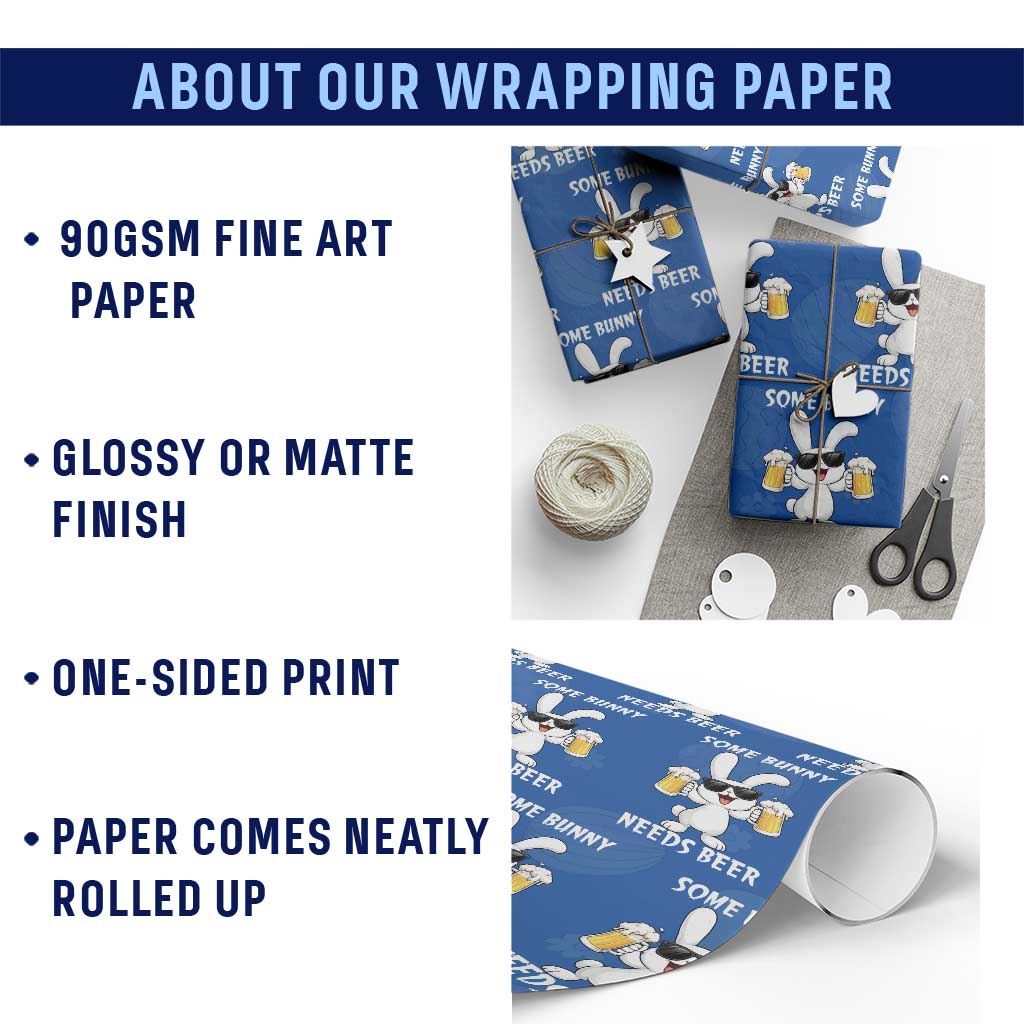 Funny Easter Bunny Drinking Beer Wrapping Paper Roll Some Bunny Needs Beer TS14 Print Your Wear