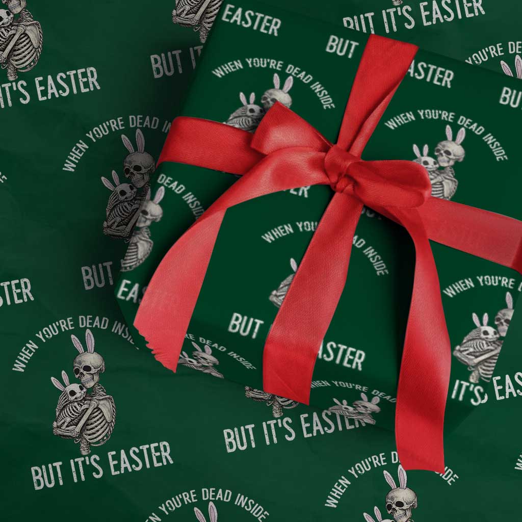 Funny Easter Bunny Skeleton Wrapping Paper Roll Dead Inside But It Is Easter TS12 Green Print Your Wear