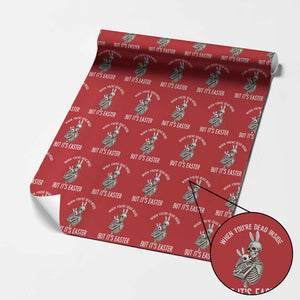 Funny Easter Bunny Skeleton Wrapping Paper Roll Dead Inside But It Is Easter TS12 Red Print Your Wear