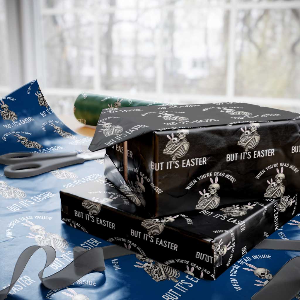 Funny Easter Bunny Skeleton Wrapping Paper Roll Dead Inside But It Is Easter TS12 Black Print Your Wear