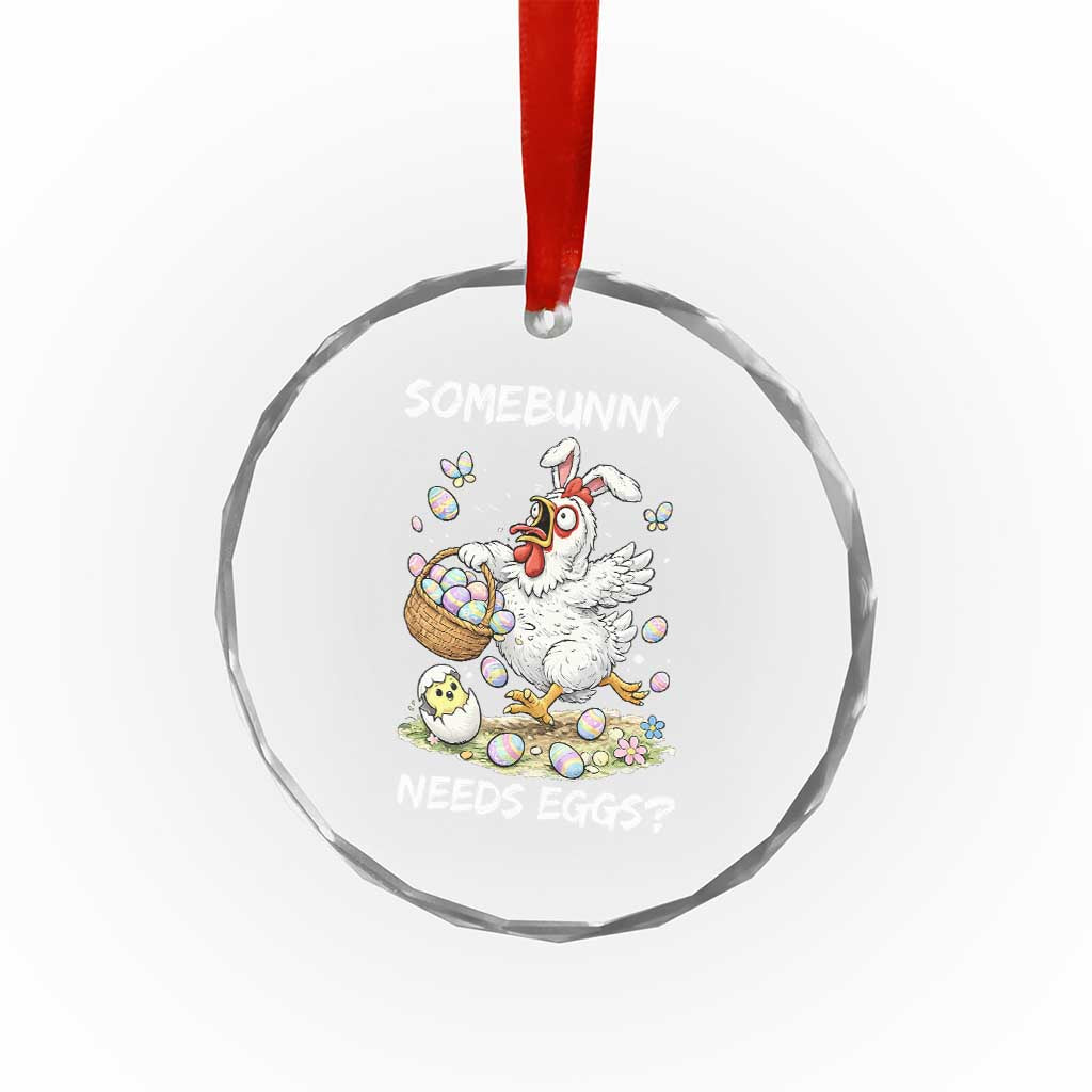 Funny Easter Chicken Bunny Ears Crystal Glass Ornament Somebunny Needs Eggs TS12 Print Your Wear