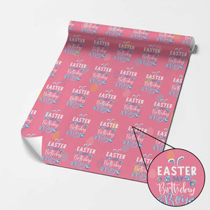 Funny Easter Day Birthday Boy Wrapping Paper Roll Born On Easter Day Eggs TS11 Pink Print Your Wear