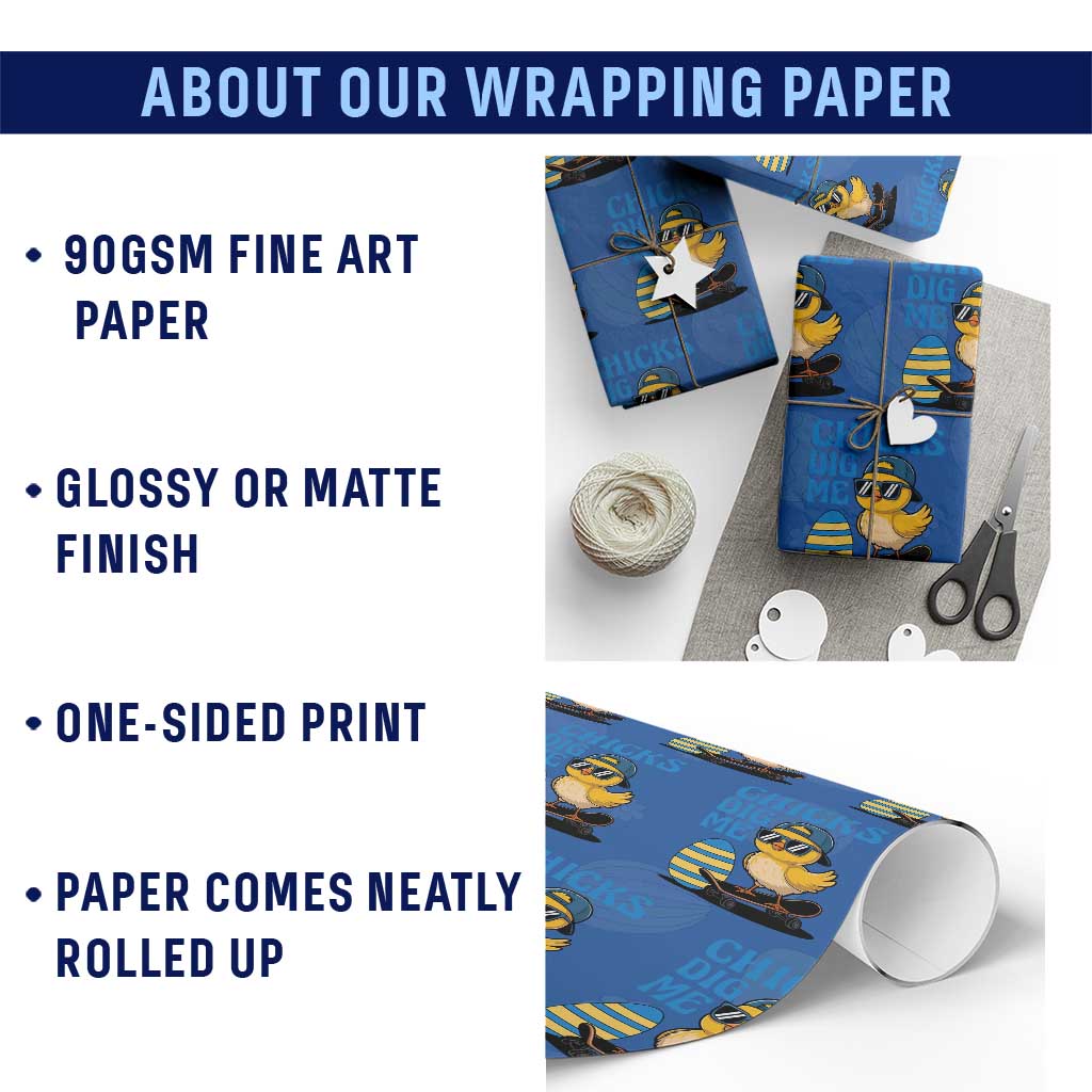 Funny Easter Day Chicks Dig Me Wrapping Paper Roll Cool Chicken TS11 Print Your Wear