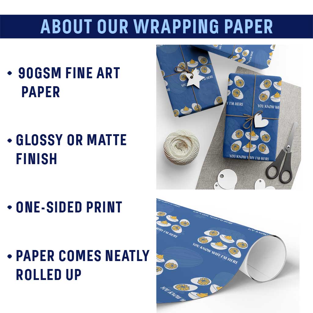 Funny Easter Day Thanksgiving Deviled Egg Wrapping Paper Roll You Know Why I'm Here TS11 Print Your Wear