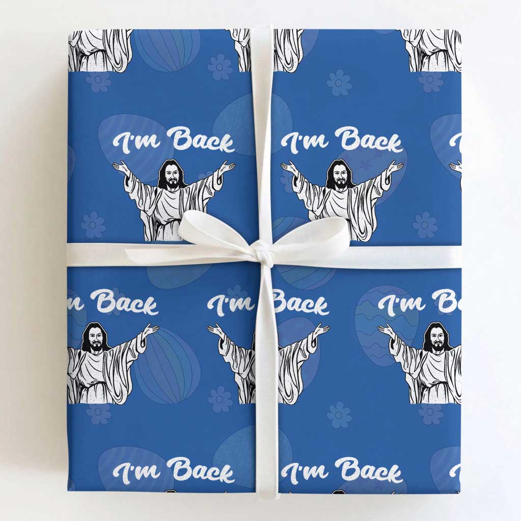 Funny Easter Jesus Meme Wrapping Paper Roll I'm Back TS14 Royal Blue Print Your Wear