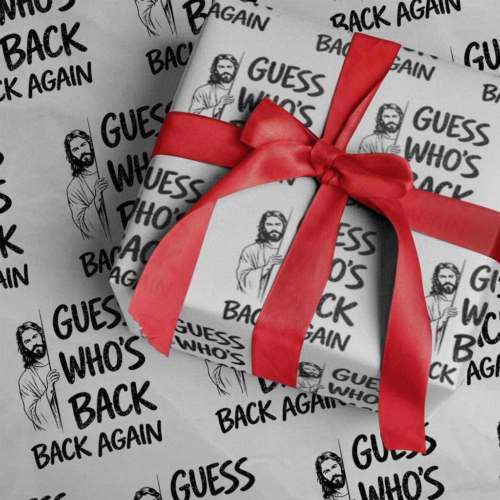 Funny Easter Jesus Wrapping Paper Roll Guess Who's Back Back Again TS14 White Print Your Wear