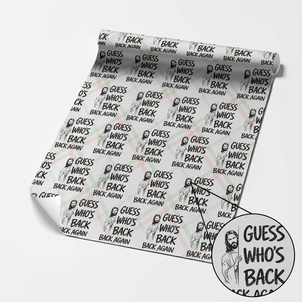 Funny Easter Jesus Wrapping Paper Roll Guess Who's Back Back Again TS14 Christmas Plaid Print Your Wear