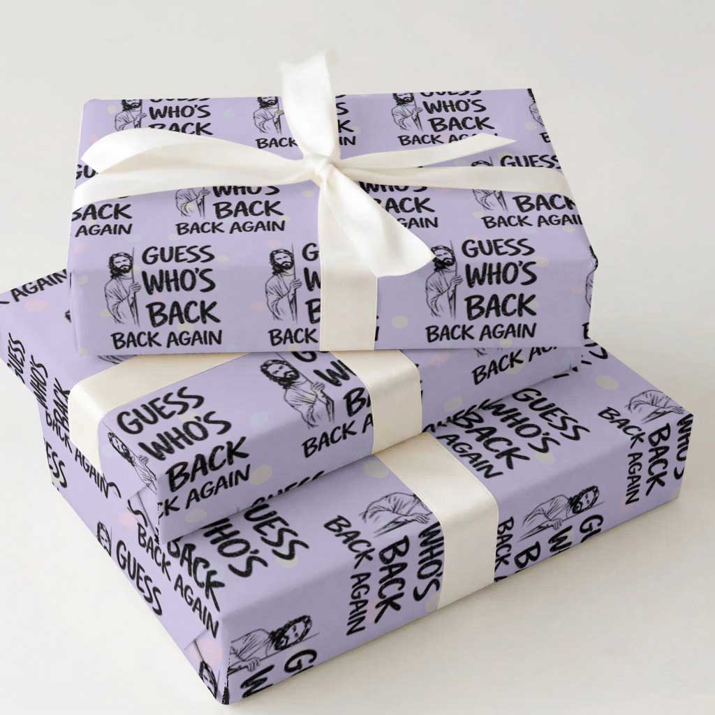Funny Easter Jesus Wrapping Paper Roll Guess Who's Back Back Again TS14 Violet Print Your Wear