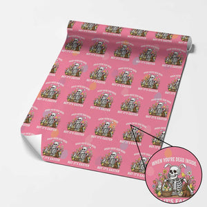 Funny Easter Skeleton Wrapping Paper Roll When You're Dead Inside But It's Easter TS14 Pink Print Your Wear
