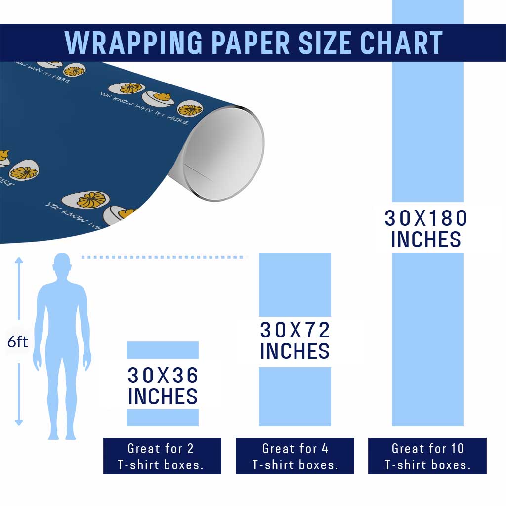 Funny Easter Wrapping Paper Roll You Know Why Im Here TS10 Print Your Wear